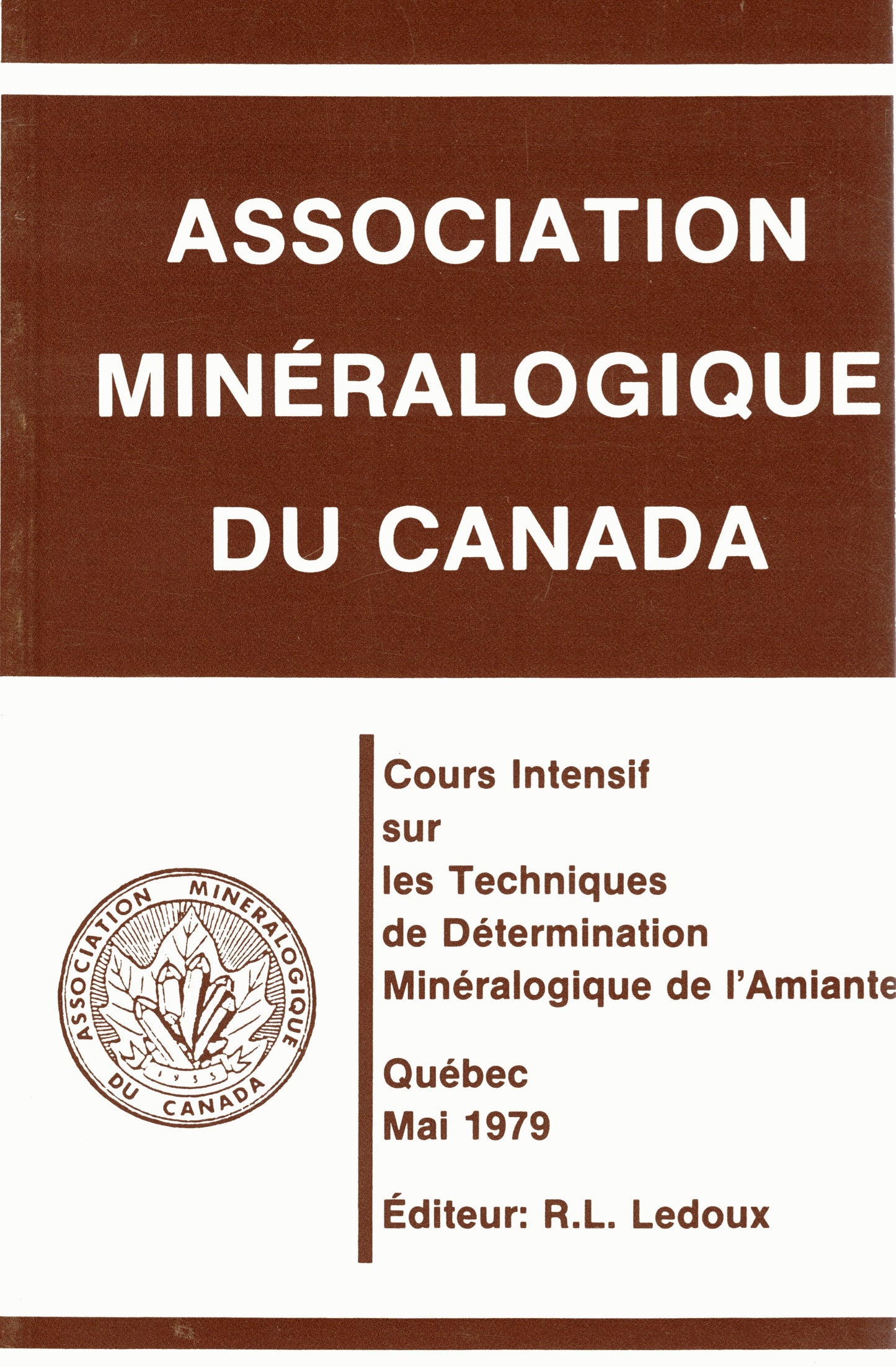 Mineralogical Techniques of Asbestos Determination - Techniques de Détermination Minéralogique de l'Amiante