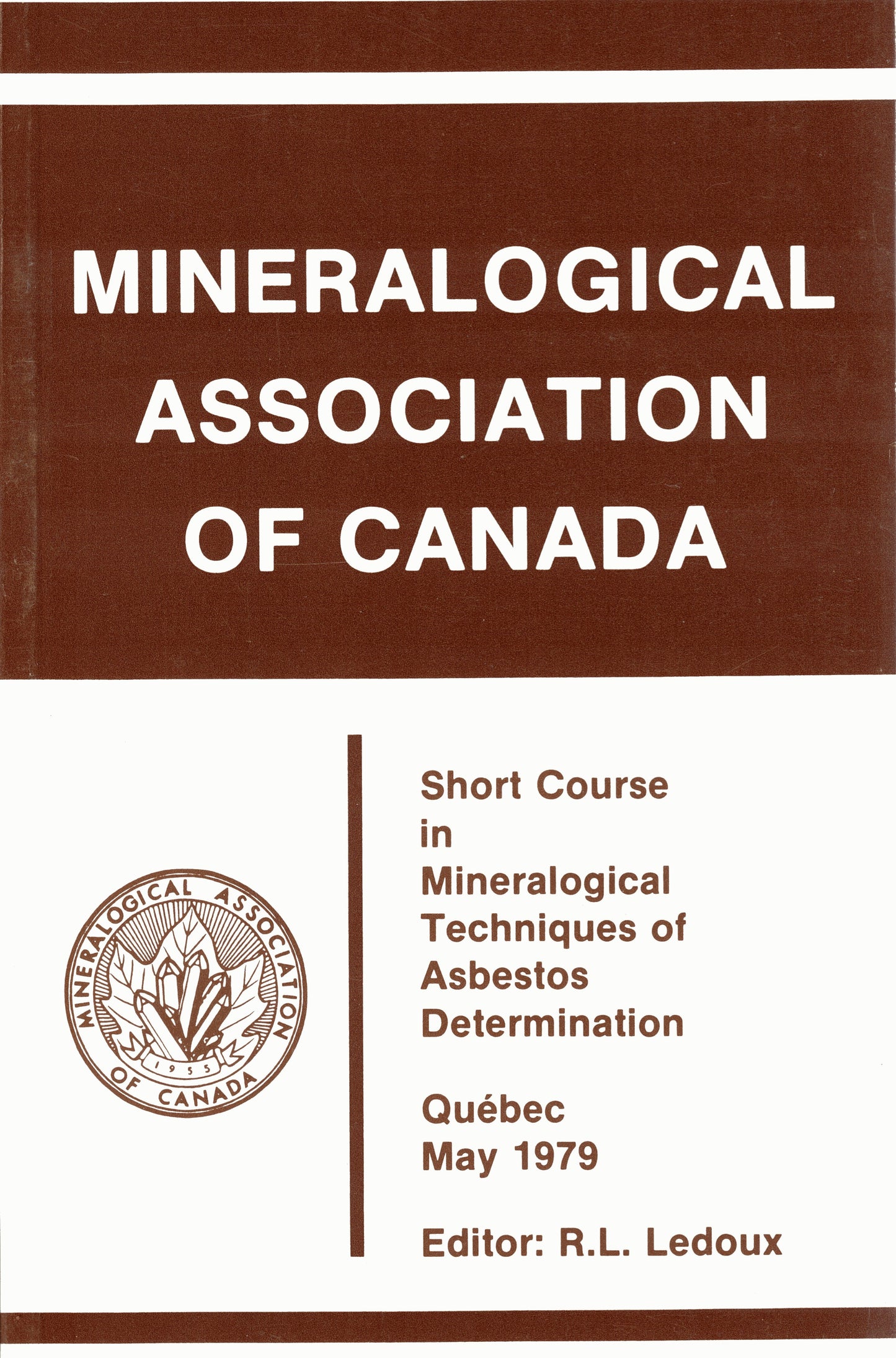 Mineralogical Techniques of Asbestos Determination - Techniques de Détermination Minéralogique de l'Amiante