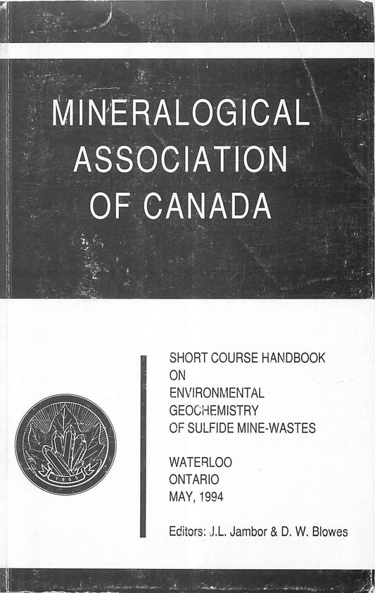 Environmental geochemistry of sulfide mine-wastes - E-Book